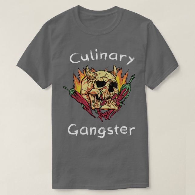 Culinary GangsterCooking Chef  T-Shirt (Design Front)