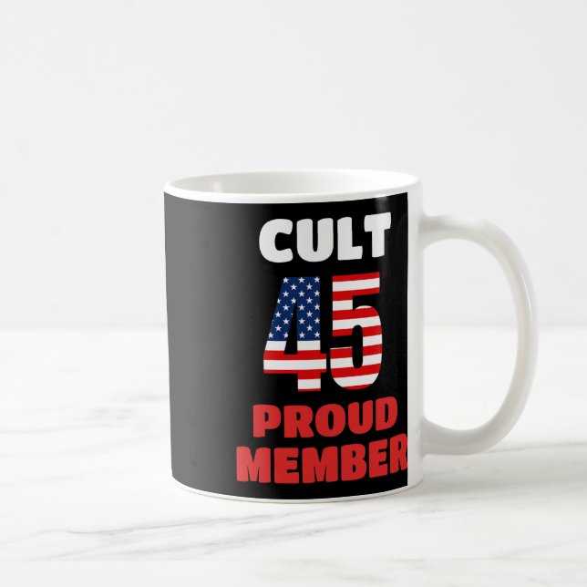 Cult 45 Proud Member  Coffee Mug (Right)