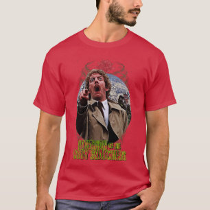 Cult Horror Film Design Invasion Ofhe Body Snatche T-Shirt
