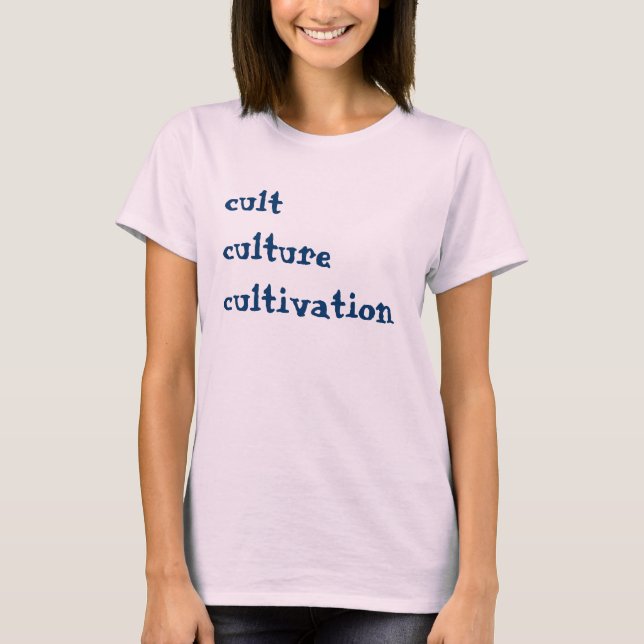 cult recultivation T-Shirt (Front)