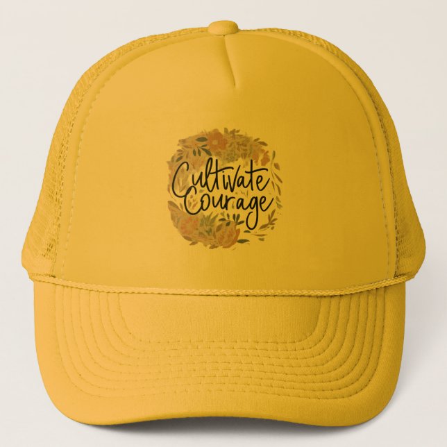 Cultivate Courage Trucker Hat (Front)