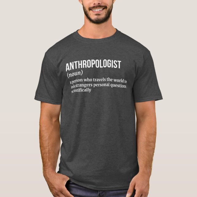 Cultural Anthropologist Funny Definition Tee (Front)