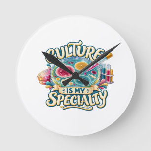 Culture Is My Speciality – Funny Microbiology Lab  Round Clock