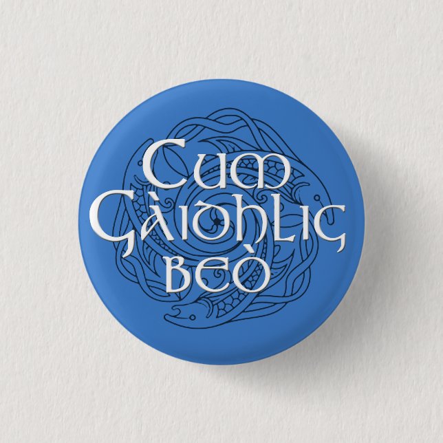 Cum Gàidhlig Beò! 3 Cm Round Badge (Front)