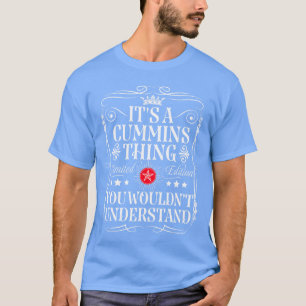 Cummins Name Its A Cumminshing You Wouldnt Underst T-Shirt