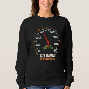 Cumpleanos 63 Anos A Todo Gas Nacidos En 1960 Moto Sweatshirt