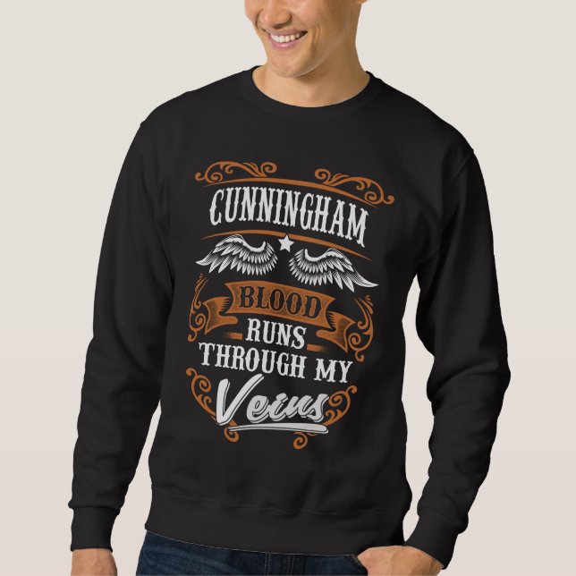 CUNNINGHAM Blood Runs Through My Veius Sweatshirt (Front)