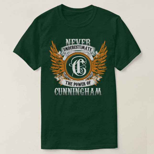 Cunningham Name Shirt Never Underestimate The Powe (Design Front)