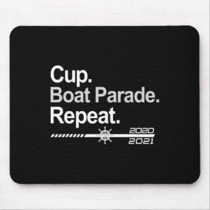 Cup Boat Parade Repeat Funny Hockey Fans Boating Mouse Pad