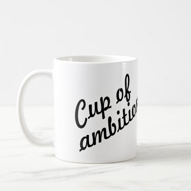 CUP OF AMBITION 9-5, CUSOMTIZABLE (Left)
