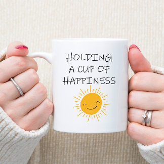 Cup of Happiness Positive Quote Yellow Smiling Sun
