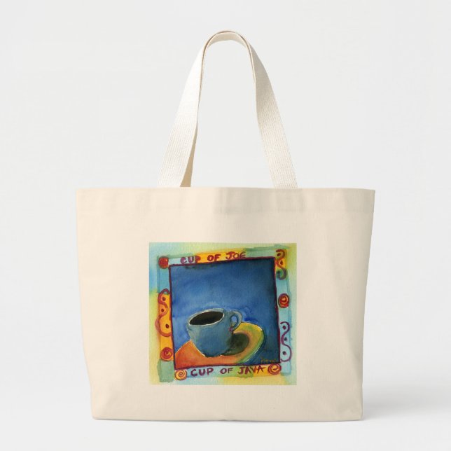 Cup of Java Cup of Joe Large Tote Bag (Front)