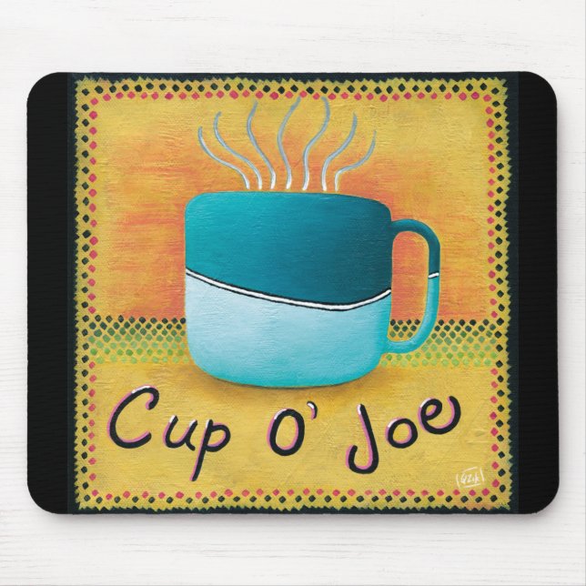Cup of Joe Coffee Lover Mouse Pad (Front)