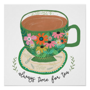 Cup of Tea Floral Quote Vintage Mug Poster