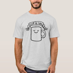 Cup of Tea! T-Shirt