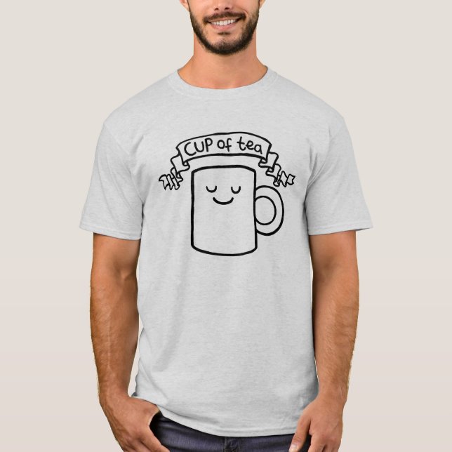Cup of Tea! T-Shirt (Front)