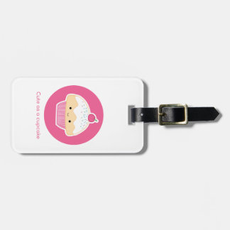 Cupcake, As cute as a cupcake Luggage Tag