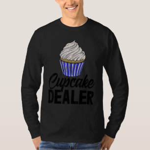 Cupcake Dealers Women Baking Muffins Love T-Shirt