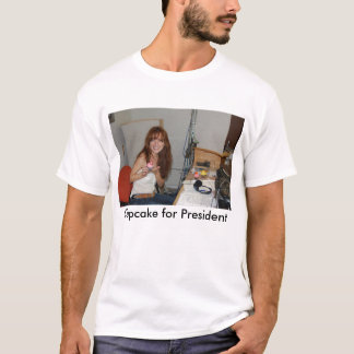 Cupcake for President 2008 T-Shirt