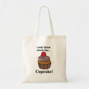 Cupcake I Only Think About The Cupcake  Tote Bag