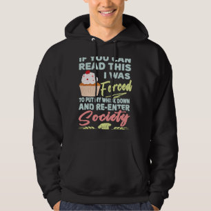 Cupcake If You Can Read This Forced To Re enter So Hoodie