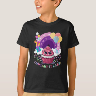 Cupcake it easy T-Shirt