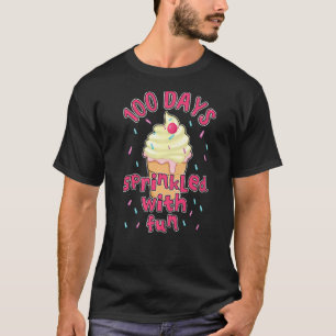 Cupcake Student 100th Days Sprinkled Fun 100 Days  T-Shirt