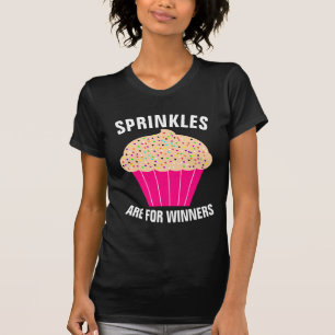 CUPCAKE T-Shirts, SPRINKLES ARE FOR WINNERS T-Shirt