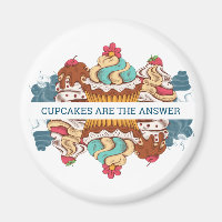 Cupcakes are the Answer Funny Saying