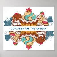 Cupcakes are the Answer Funny Saying