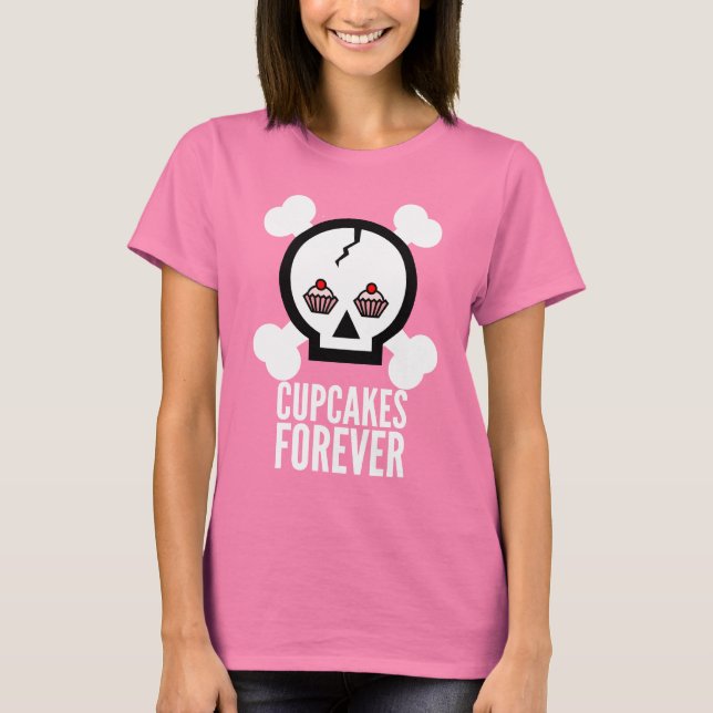 Cupcakes Forever! T-Shirt (Front)