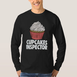 Cupcakes Inspector Women Baking Muffins Love T-Shirt