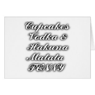 Cupcakes Vodka Hakuna Matata FUNNY