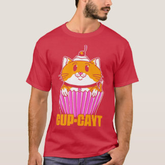 CupCayt  Pastry Bake Cake Baking Baker Cat Kitten  T-Shirt