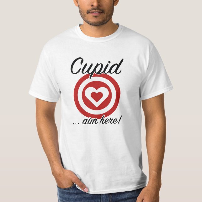 Cupid Aim Here T-Shirt (Front)