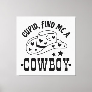 Cupid Find Me A Cowboy Western Canvas Print