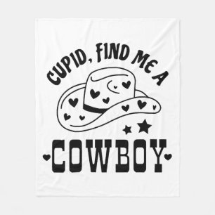 Cupid Find Me A Cowboy Western Fleece Blanket