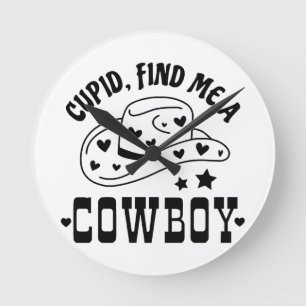 Cupid Find Me A Cowboy Western Round Clock