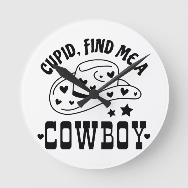 Cupid Find Me A Cowboy Western Round Clock (Front)