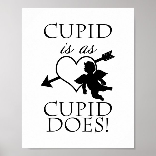 Cupid Is As Cupid Does | Valentine Poster (Front)