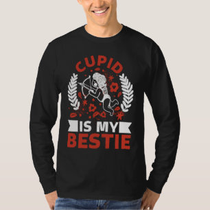 Cupid Is My Bestie Forever Tradition Valentines T-Shirt