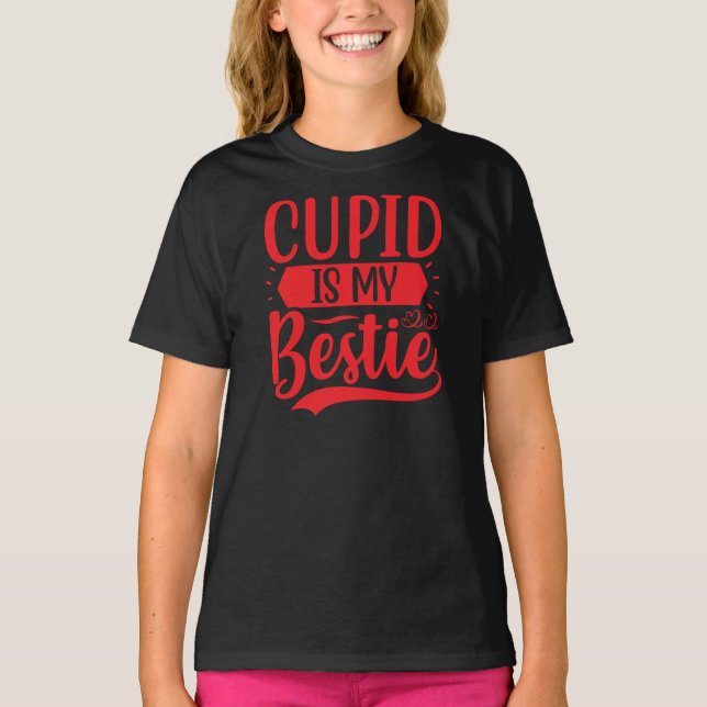 Cupid is My Bestie T-Shirt (Front)