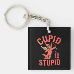 Cupid Is Stupid Funny Valentine’s Day Key Ring