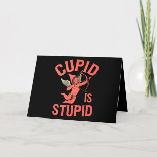 Cupid Is Stupid Funny Valentine’s Day Thank You Card