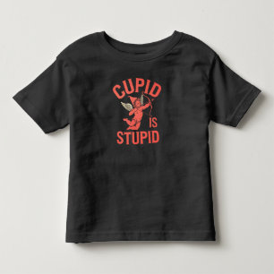 Cupid Is Stupid Funny Valentine’s Day Toddler T-Shirt