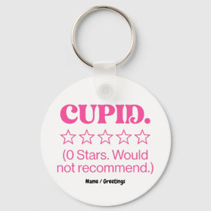 Cupid Review 0 Stars Would Not Recommend Funny Key Ring