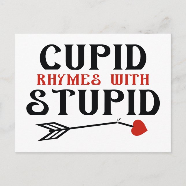 Cupid Rhymes With Stupid Postcard (Front)