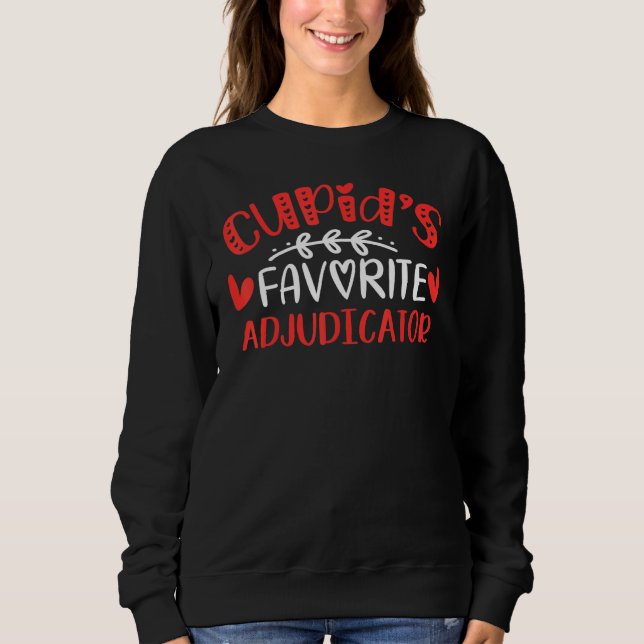 Cupid S Favourite Adjudicator Romance Couples Men  Sweatshirt (Front)
