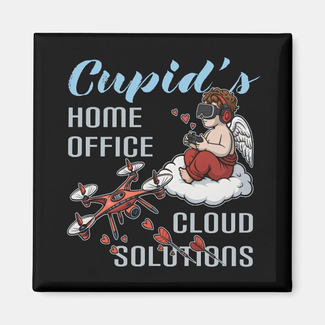 Cupid’s Home Office, Drone Valentine’s Day Magnet (Front)