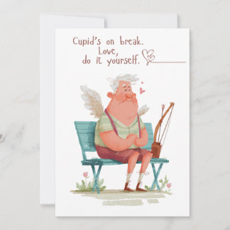 Cupid’s on break. Love, do it yourself. Holiday Card